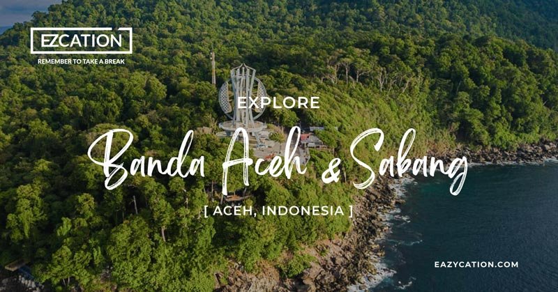 Banda Aceh & Sabang